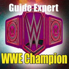 Guide For WWE Champion Free APK download