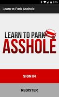 Learn to Park Asshole Affiche