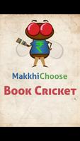 MakkhiChoose Book Cricket Affiche