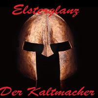 Der Kaltmacher - Elsterglanz poster