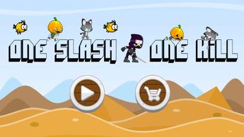 One Slash , One Kill! постер