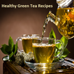 Healthy Green Tea Recipes