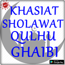 Khasiat Sholawat Qulhu Ghaibi Terbaru Dan Lengkap APK