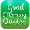 Good Morning Quotes