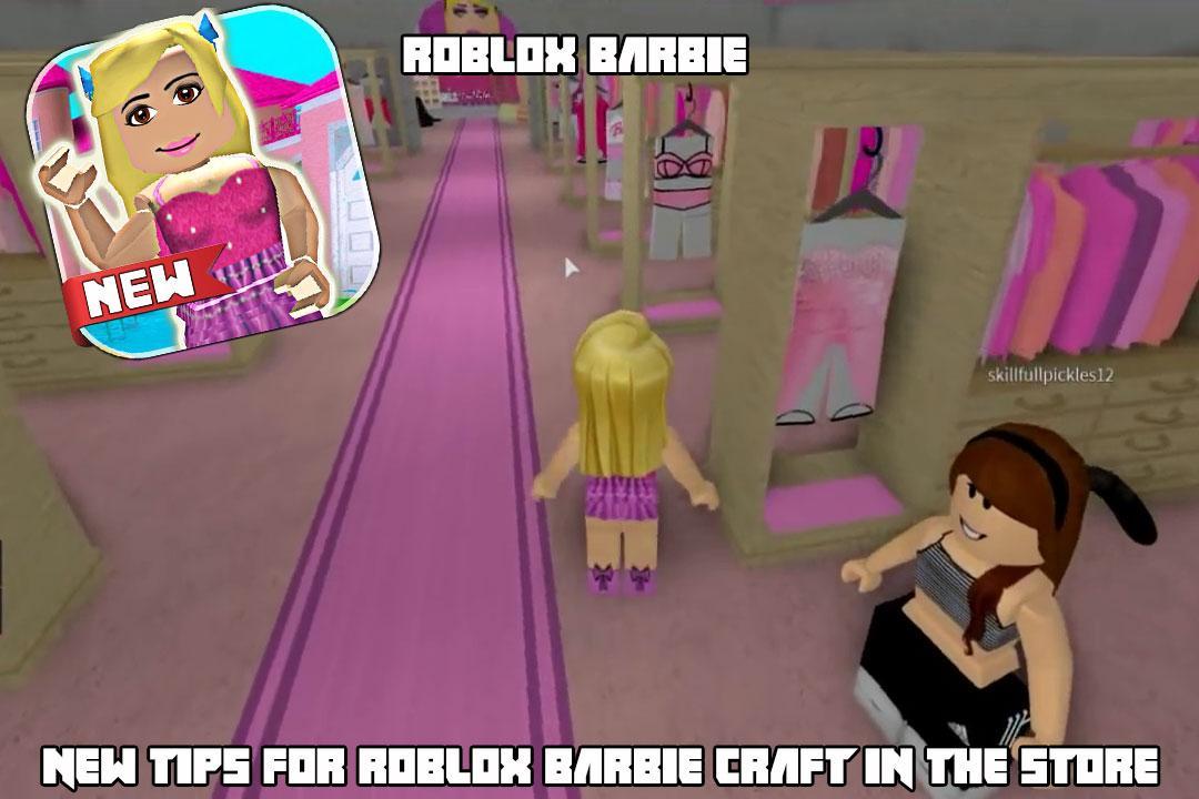 Tips For Roblox Barbie Girl Craft For Android Apk Download - guide for barbie roblox 101 apk androidappsapkco