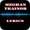 Meghan Trainor Top Lyrics