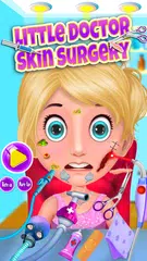 Little Doctor - Skin Surgery APK download