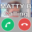 MattyB Calling