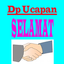 Dp Ucapan Selamat APK