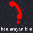 Beni Arayan Kim APK