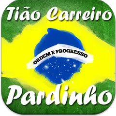 Tião Carreiro e Pardinho música completo  2018 アプリダウンロード