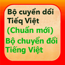 Bo cuyen doi Tieq Viet- Bộ chuyển đổi Tiếng Việt APK