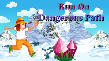 Run On Dangerous Path الملصق