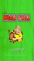 World Troll Poster