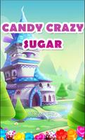 Candy Crazy Sugar Poster