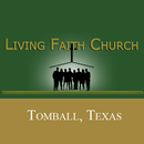 Living Faith Church, Tomball APK