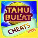 Cheats Tahu Bulat APK