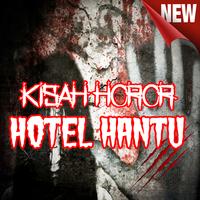 Kisah horor HOTEL HANTU الملصق