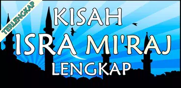 Kisah Isra Mi'raj Terlengkap