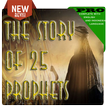 The story of 25 Prophets (Pro)