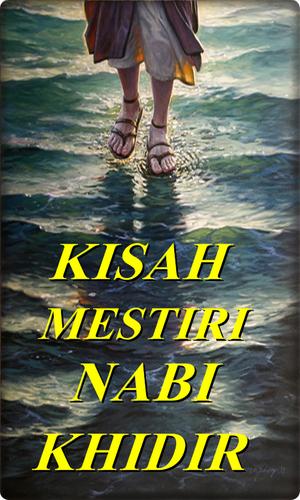 Kisah Nabi Khidir Lengkap For Android Apk Download