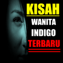 Kisah Wanita Indigo paling taj APK