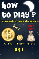 Bitcoin to the Moon screenshot 1