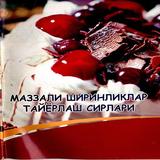 Маззали ширинликлар тайёрлаш сирлари biểu tượng