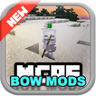 Bow MODS For MCPE