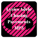 Lyrics Chasing Pavements Adele MP3 APK