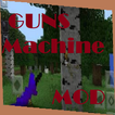 Machine Guns Mod For MCPE