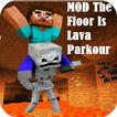 MOD The Floor Is Lava Parkour