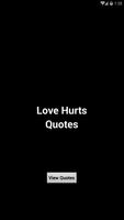 Love Hurts Quotes ポスター