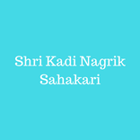 Shri Kadi Nagrik Sahakari(Parents App)