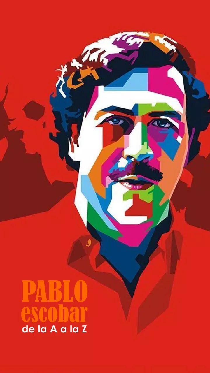 Pablo Escobar de la A a la Z APK pour Android Télécharger