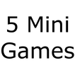 5 Minigames