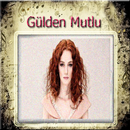 Gülden Mutlu - Çiçek Gibi APK