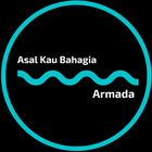 Asal Kau Bahagia by Armada icône