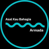 Asal Kau Bahagia by Armada Affiche