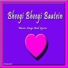 Bheegi Bheegi Baatein Songs icône
