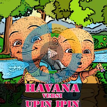 Sholawat Havana versi upin ipin for Android - APK Download