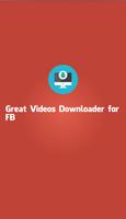 Great Videos Downloader for FB poster