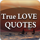 Best Of Real True Love Quotes 2018, Changing Lifes APK