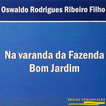 Varanda da Fazenda Bom Jardim