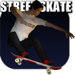 ”Street Skate