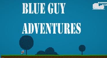 Blue Guy Adventure Plakat