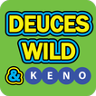 Deuces Wild Poker and Keno