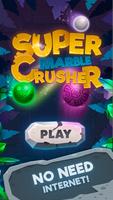 Super Marble Crusher poster