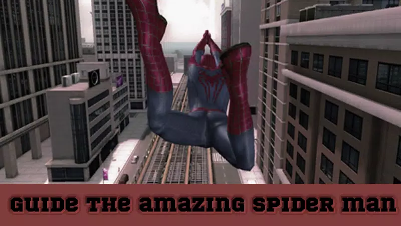 GUIDE The Amazing Spiderman 2 APK for Android Download