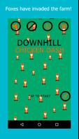 Downhill Chicken Dash Plakat